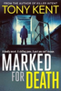 Tony Kent / Marked for Death (Hardback)