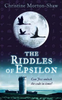 Christine Morton-Shaw / The Riddles of Epsilon (Hardback)