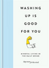 Washing up is Good for you (Hardback)
