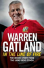 Warren Gatland / In the Line of Fire : The Inside Story from the Lions Head Coach (Hardback)