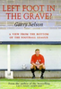 Garry Nelson / Left Foot in the Grave? (Hardback)