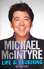 Michael McIntyre / Life & Laughing My Story