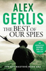 Alex Gerlis / The Best of Our Spies