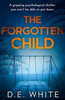 D. E. White / The Forgotten Child