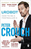 Peter Crouch / I, Robot : How to Be a Footballer 2