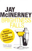 Jay McInerney / Brightness Falls