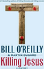 Bill OReilly / Killing Jesus : A History (Hardback)