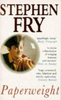 Stephen Fry / Paperweight (Hardback)