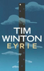 Tim Winton / Eyrie (Large Paperback)