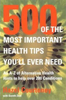 Hazel Courteney / 500 of the Most Important Health Tips You'll Ever Need (Large Paperback)