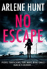Arlene Hunt / No Escape (Large Paperback)