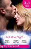 Mills & Boon / By Request / 3 in 1 / Just One Night... : FianceE for One Night / Just One Last Night / the Night That Started it All