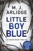 M. J. Arlidge / Little Boy Blue (Large Paperback)