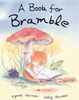 Lynne Garner / A Book for Bramble (Children's Picture Book)