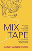 Jane Sanderson / Mix Tape (Hardback)