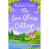 RaeAnne Thayne / The Sea Glass Cottage