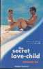 Mills & Boon / Modern / The Secret Love Child