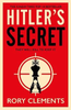 Rory Clements / Hitler's Secret