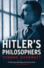 Yvonne Sherratt / Hitler's Philosophers