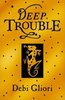 Debi Gliori / Deep Trouble
