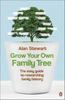 Alan Stewart / Grow Your Own Family Tree (Large Paperback)