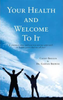 Cathy Breslin / Your Health and Welcome to it (Large Paperback)