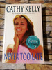 Cathy Kelly / Never Too Late (Signed by the Author) (Large Paperback) (2)