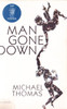 Michael Thomas / Man Gone Down