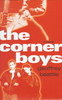 Geoffrey Beattie / The Corner Boys (Hardback)