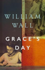 William Wall / Grace's Day