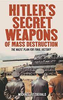 Michael Fitzgerald / Hitler's Secret Weapons of Mass Destruction