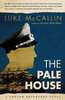 Luke McCallin / The Pale House