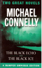 Michael Connelly / The Black Echo and The Black Ice (Harry Bosch Series - Books 1 & 2 ) Michael Connelly / The Black Echo and The Black Ice (Harry Bosch Series - Books 1 & 2 )