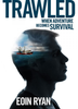 Eoin Ryan / Trawled (Large Paperback)