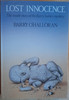 Barry O'Halloran - Lost Innocence : The Inside Story of the Kerry Babies Mystery - PB