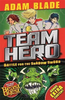 Adam Blade / Team Hero: Battle for the Shadow Sword : Series 1 Book 1
