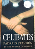 Padraig Standun / Celibates