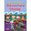 Brown Watson / My Little Book Of Adventure Stories (Hardback)