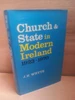 J.H Whyte - Church and State in Modern Ireland 1923-1970 - HB 1971HB - 1971