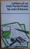 John B. Keane - Letters of an Irish Parish Priest - Vintage PB 1980 ( Originally  Mercier Press 1972)