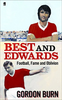 Gordon Burn / Best and Edwards (Large Paperback)