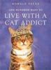 Ronald Payne / One Hundred Ways To Live With A Cat Addict