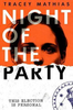 Tracey Mathias / Night of the Party