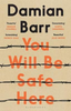 Damian Barr / You Will Be Safe Here (Large Paperback)