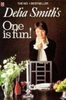 Delia Smith / One is Fun! (Hardback) Delia Smith / One is Fun! (Hardback)