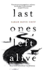 Sarah Davis-Goff / Last Ones Left Alive (Large Paperback)