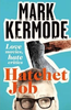 Mark Kermode / Hatchet Job : Love Movies, Hate Critics (Large Paperback)