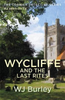 W. J. Burley / Wycliffe And The Last Rites