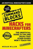 Megan Miller / Hacks for Minecrafters: Command Blocks (Large Paperback)