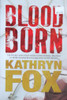 Kathryn Fox / Blood Born